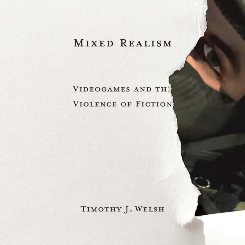 Mixed Realism: Videogames and the Violence of Fiction