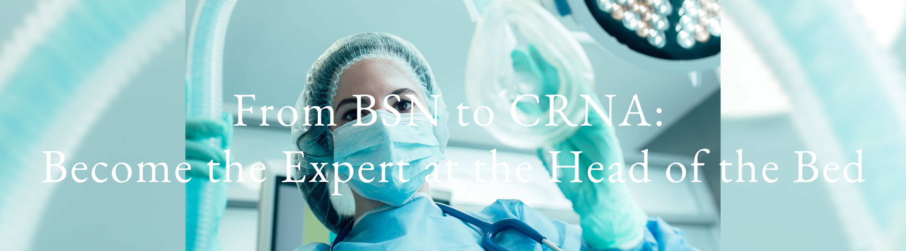 BSN–DNP - Nurse Anesthesia